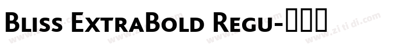Bliss ExtraBold Regu字体转换